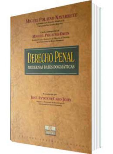 DERECHO PENAL. MODERNAS BASES DOGMÁTICAS